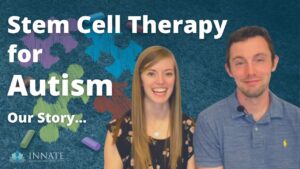 Stem Cell Therapy for Autism – Armstrong Family Story