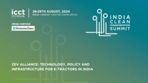 Technology, Policy & Infrastructure for E-tractors in India | India Clean Transportation Summit 2024