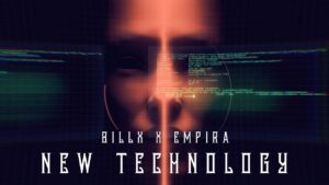 Billx x Empira – New technology (official video)